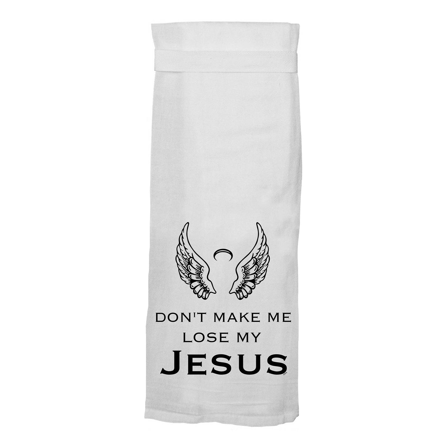 Don't Make Me Lose My Jesus | Funny Kitchen Towel