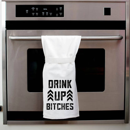 Drink Up Bitches | Funny Kitchen Towels