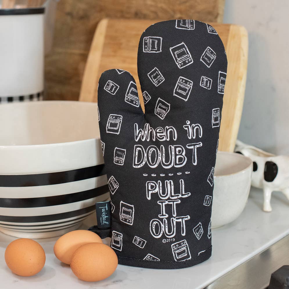 When In Doubt Pull It Out | Funny Oven Mitts