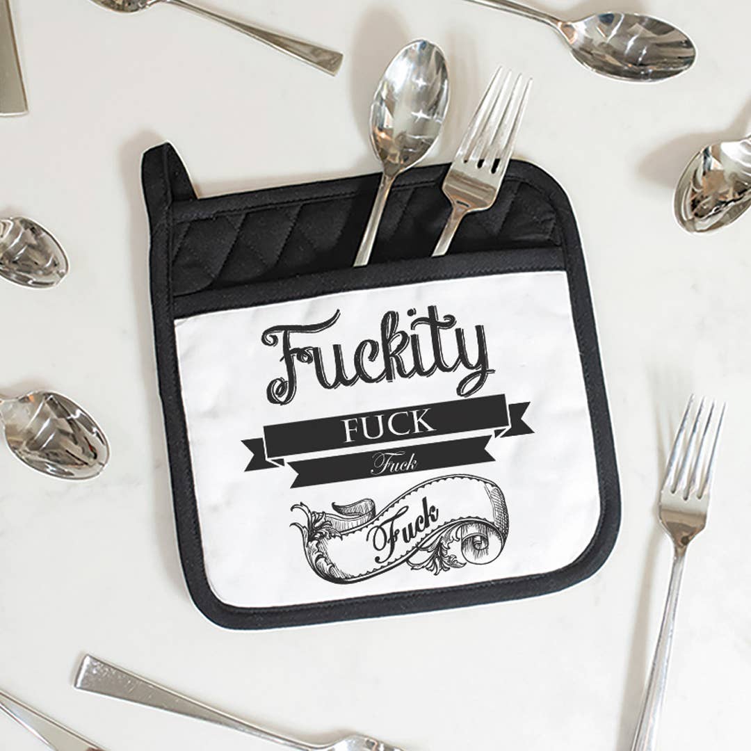 Fuckity Fuck Fuck | Funny Potholders