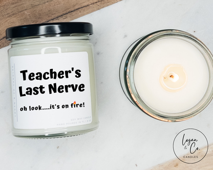 Teacher's Last Nerve Soy Candle, Funny Candles, Funny Gifts