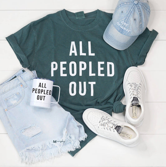 All Peopled Out Shirt,  Tee