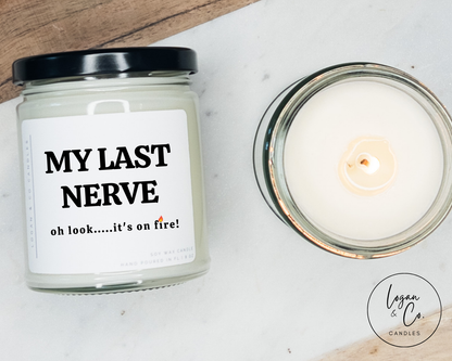 My Last Nerve Soy Candle, Funny Candle, Funny Gifts