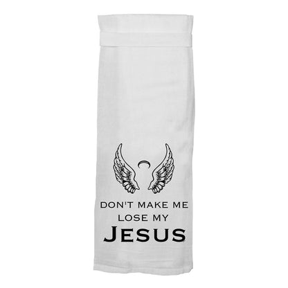 Don't Make Me Lose My Jesus  | Funny Kitchen Towel