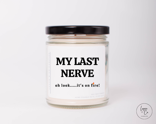 My Last Nerve Soy Candle, Funny Candle, Funny Gifts