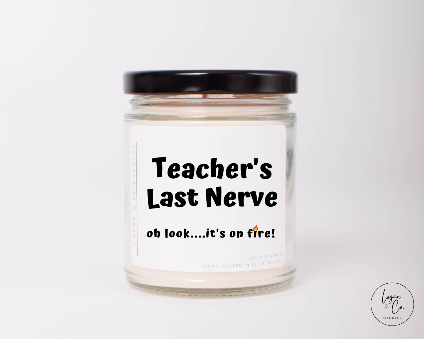 Teacher's Last Nerve Soy Candle, Funny Candles, Funny Gifts